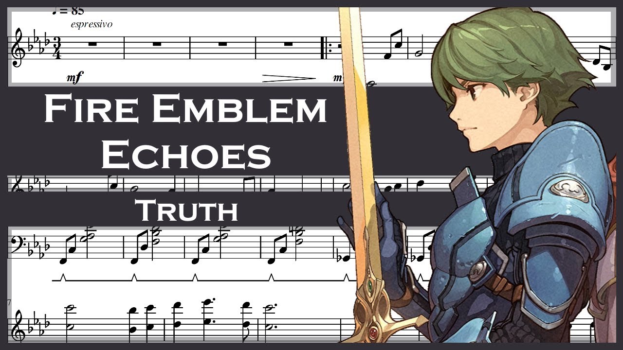 Fire Emblem Echoes: Shadows of Valentia - Truth [Piano Sheet Music]