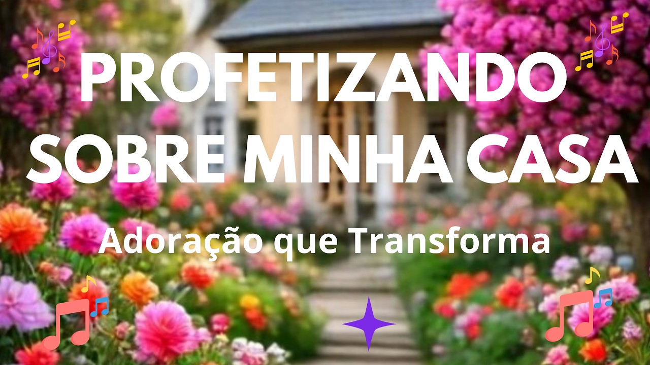 1 HORA /Profetizando  Sobre Minha Casa/ BENÇÃO DE DEUS.