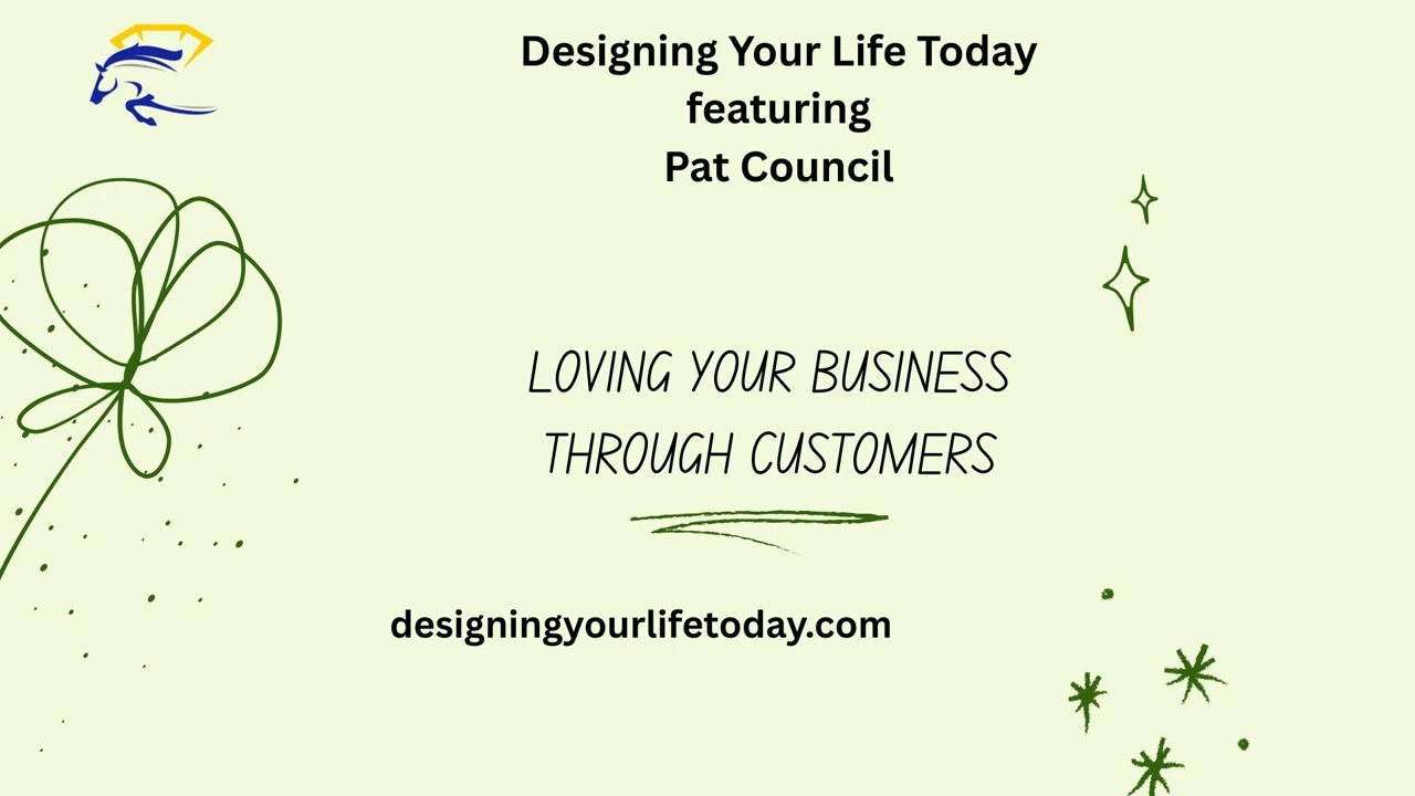 Loving Your Business through Your Customers
