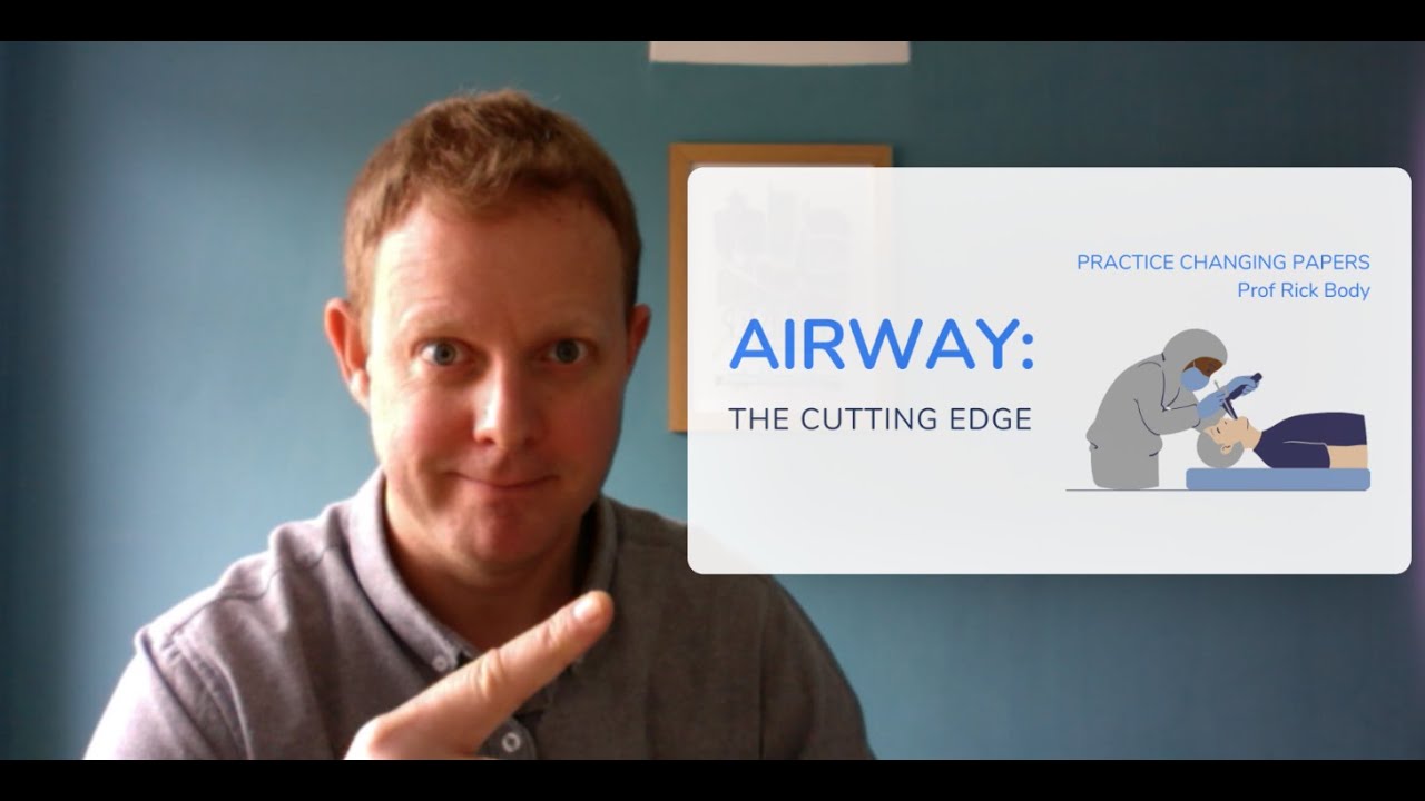 Airway Management: Practice Changing Papers