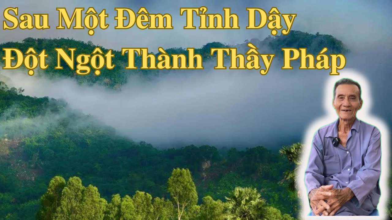 Sau Một Đêm Tỉnh Dậy Thành Thầy Pháp | Ông Út An Giang