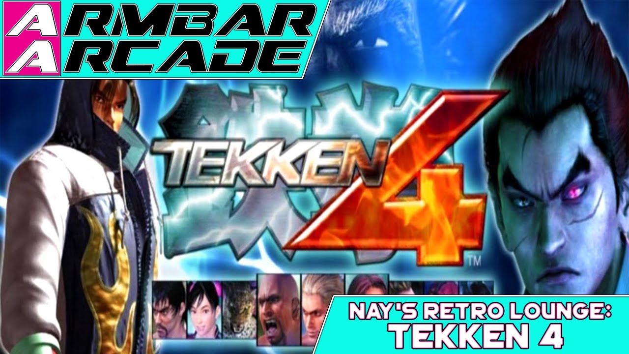 Tekken 4 - FOUR TIMES THE FUN! | Nay's Retro Lounge