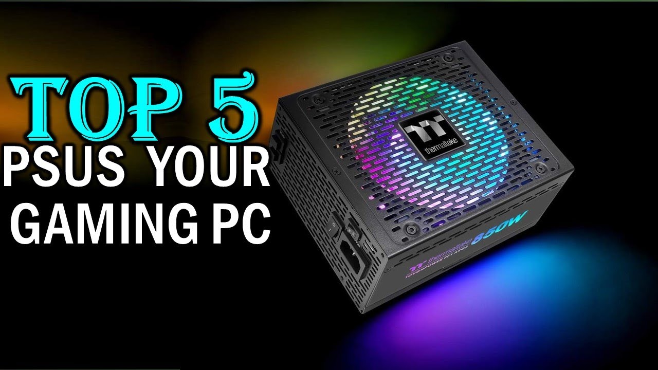 Best PSU of 2024 | The 5 Best PSUs for Gaming PC Reviews