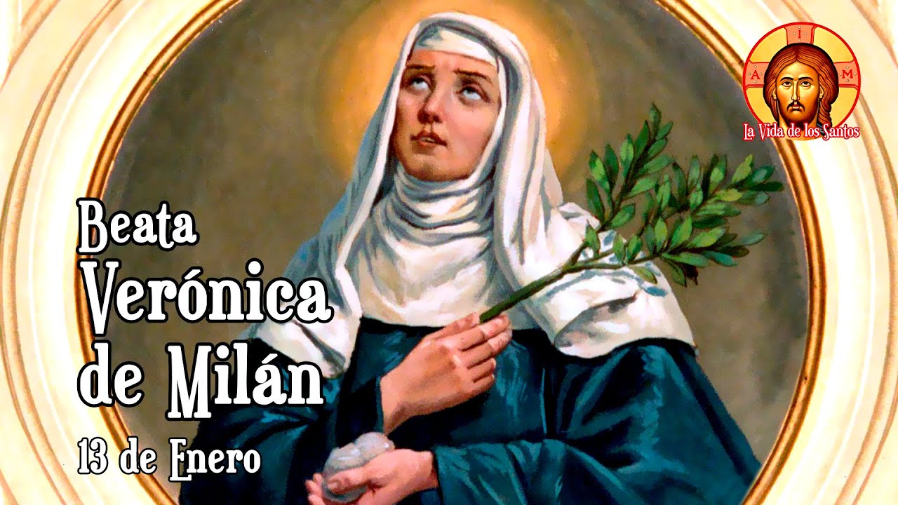 BEATA VERÓNICA de MILÁN y sus VISIONES CELESTIALES