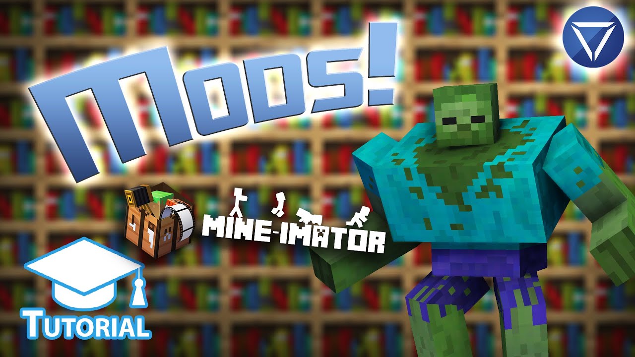 MODS IN MINE IMATOR! ~ Tutorial