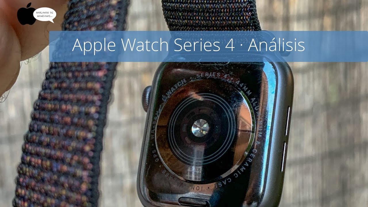 Apple Watch Series 4 Análisis en Español 4K