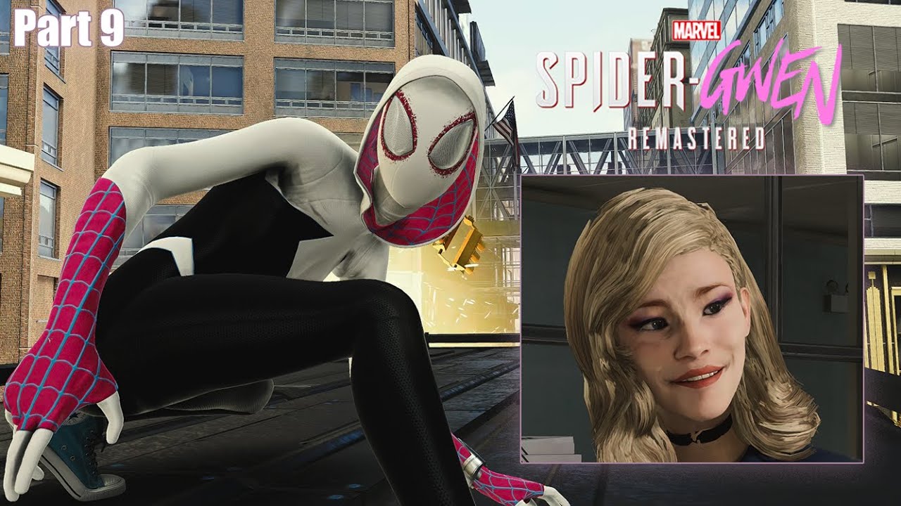 *NEW* Spider-Gwen - Part 9 - Ultimate Difficulty ( Marvel's Spider-Man MOD )