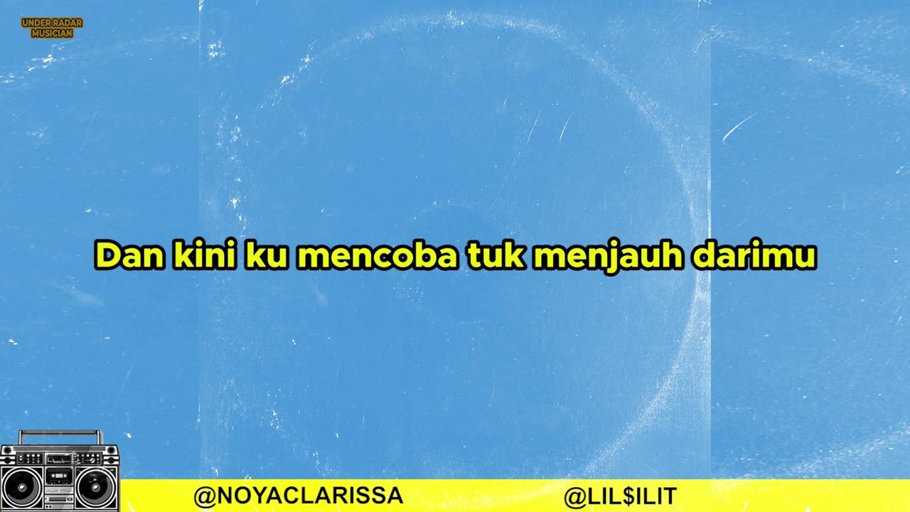 Lil silit ft noya clarissa - jangan beri harapan kalau tak cinta (lyrics)
