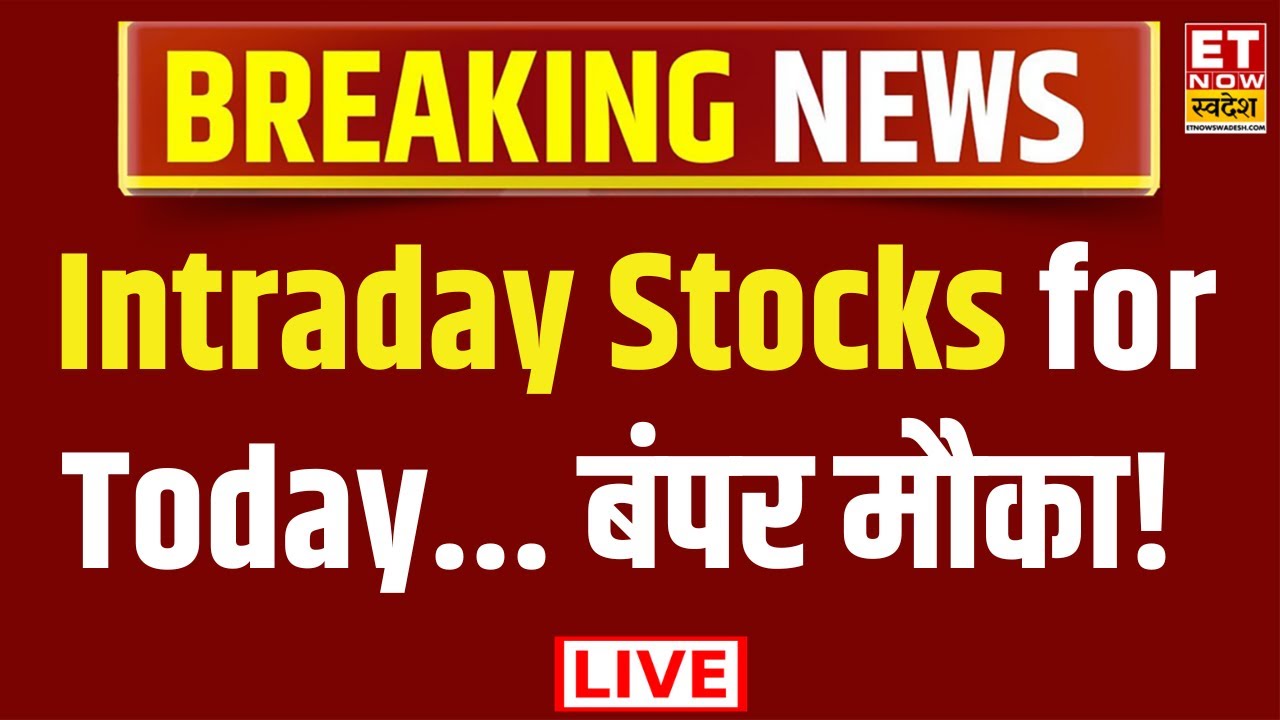 First Trade Live Updates | Share Market News | Top Intraday Stock for Today | First Picks ET Swadesh