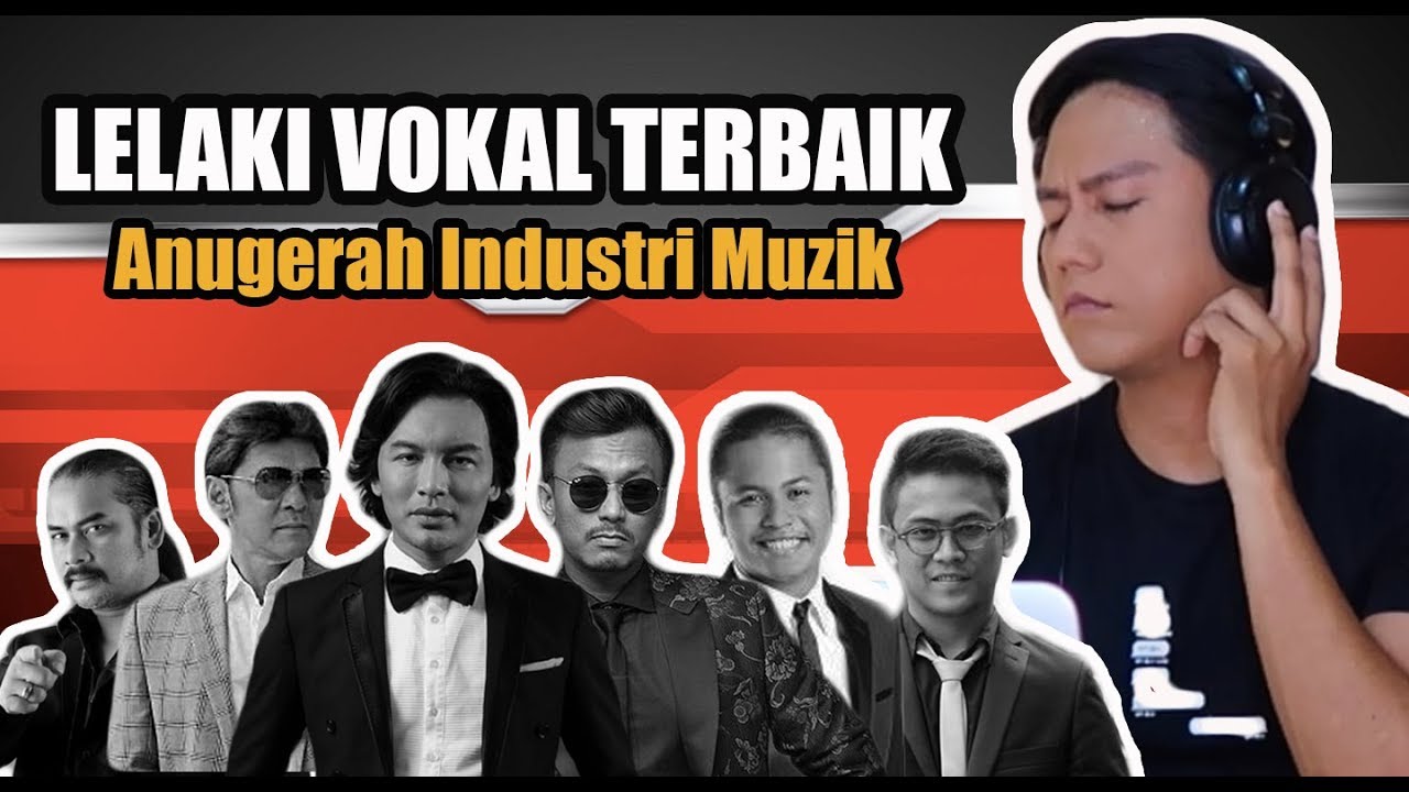 Senarai Vokal Lelaki Terbaik 1993-2016 | Anugerah Industri Muzik | REACTION