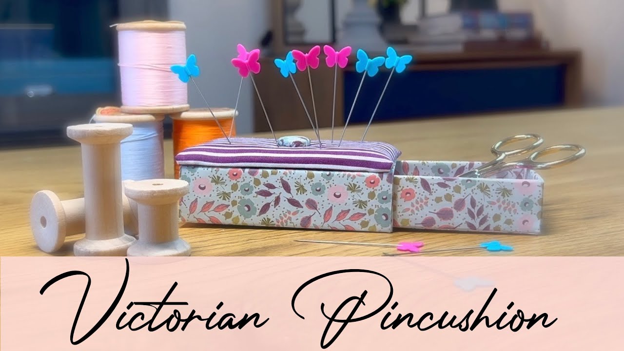 Crafting a Victorian pincushion for my sewing table