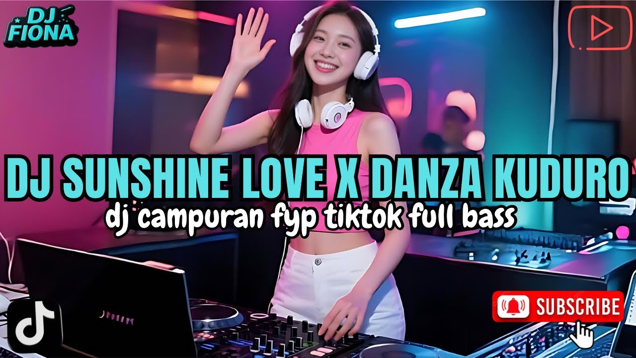 DJ SUNSHINE LOVE X DANZA KUDURO ~ DJ REMIX VIRAL 2026 FULL BASS | CAMPURAN ENAK DIDENGAR 