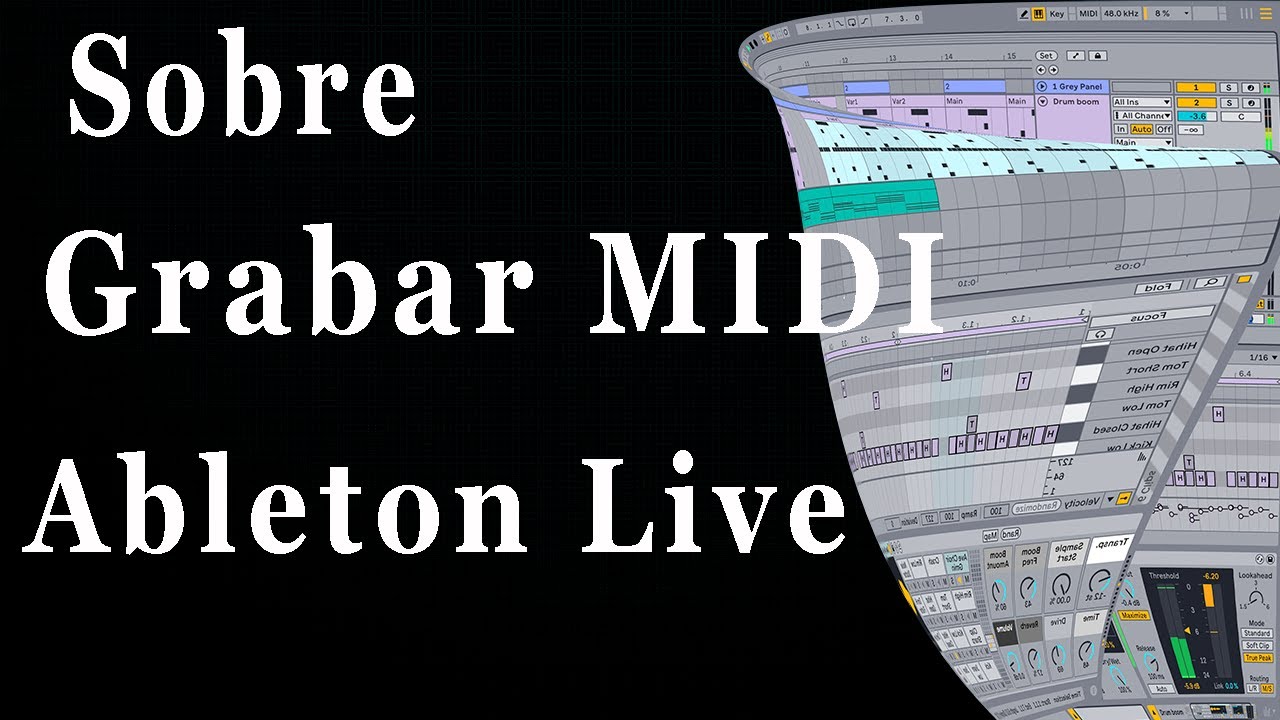 MIDI en Ableton Live 10 (tutorial español) - Sobre grabación de MIDI p.I