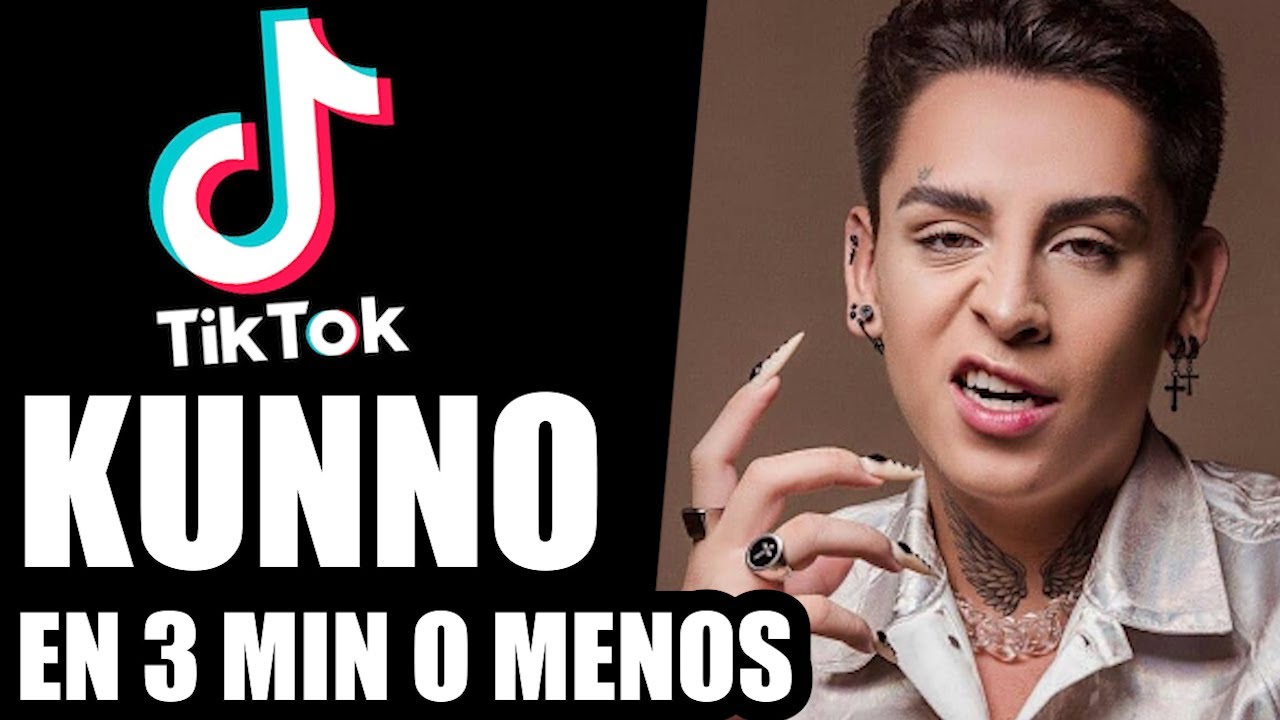 TIK TOKERS EN 3 MIN O MENOS KUNNO