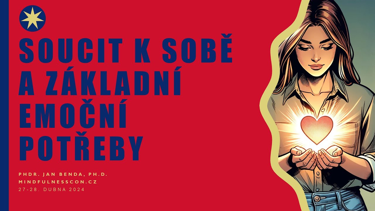 Soucit k sobě a základní emoční potřeby