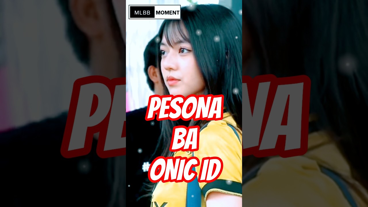 PESONA BA ONIC ID - MOBILE LEGEND‼️ 