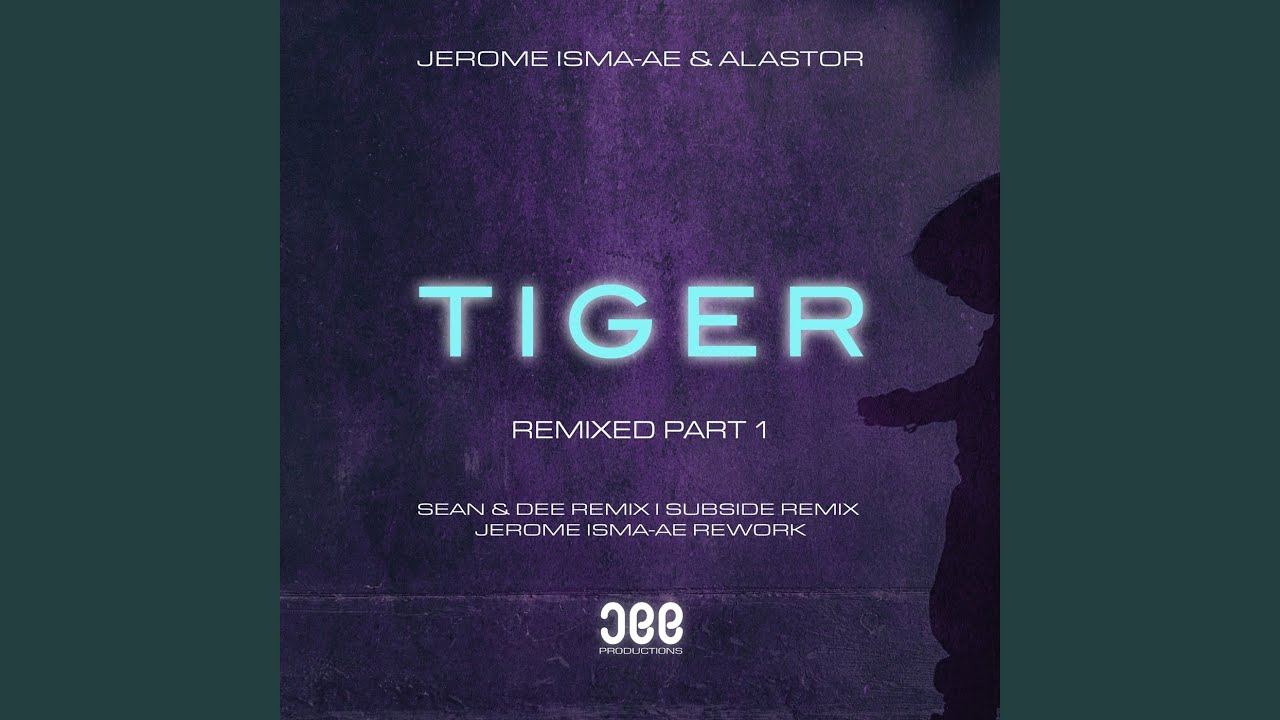 Tiger (Jerome Isma-Ae Extended Rework)