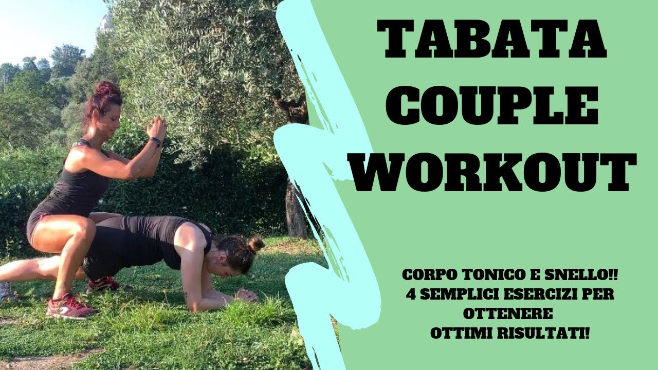 TABATA COUPLE WORKOUT! 4 ESERCIZI DA ESEGUIRE IN COPPIA OTTIMI PER OTTENER UN CORPO TONICO E SNELLO!