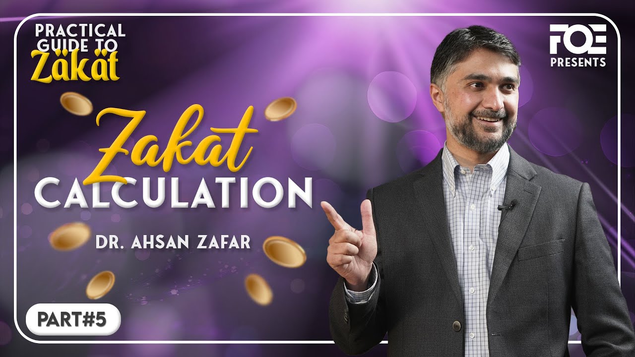 How to Calculate Zakat Easily | Practical Guide to Zakat | Dr. Ahsan Zafar