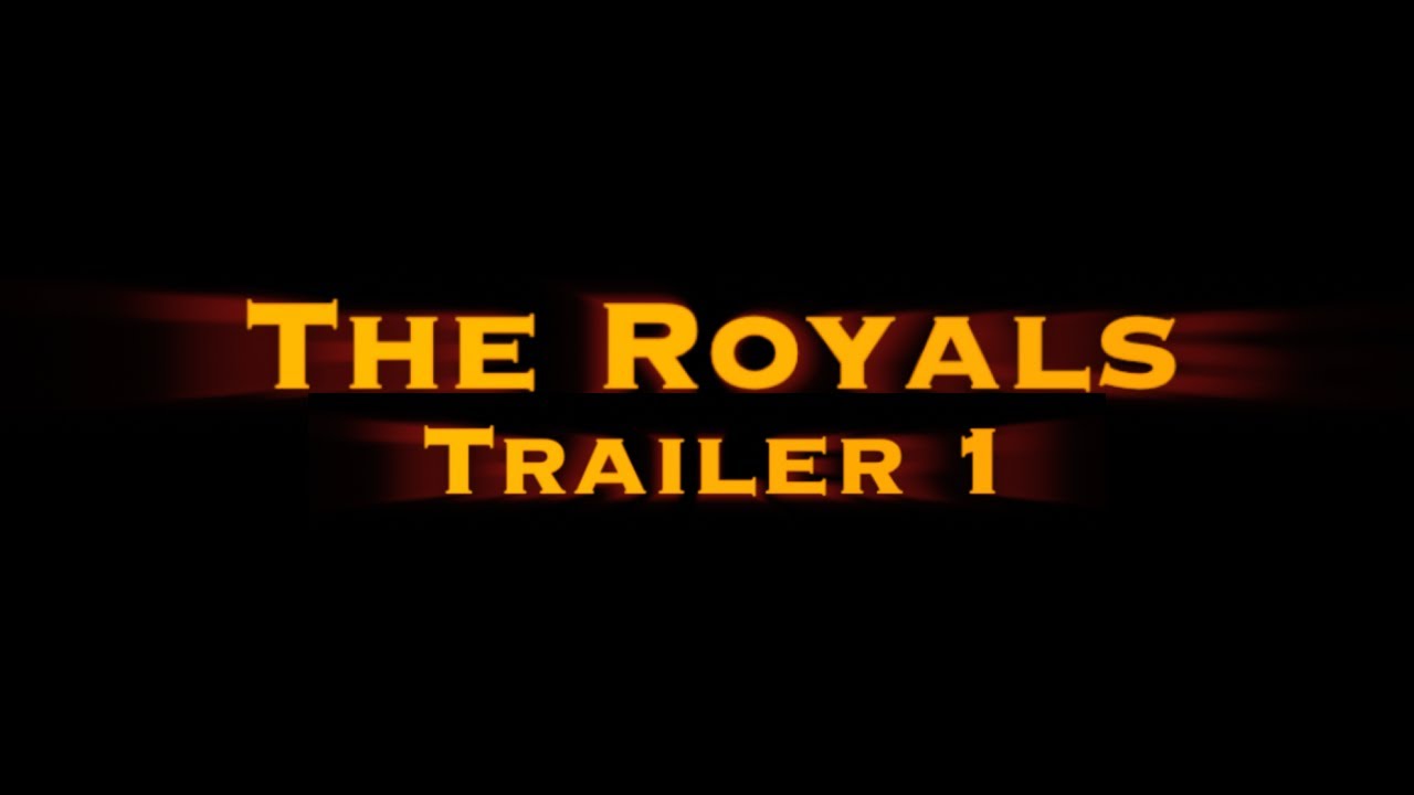 The Royals (2025 Official Trailer 1)
