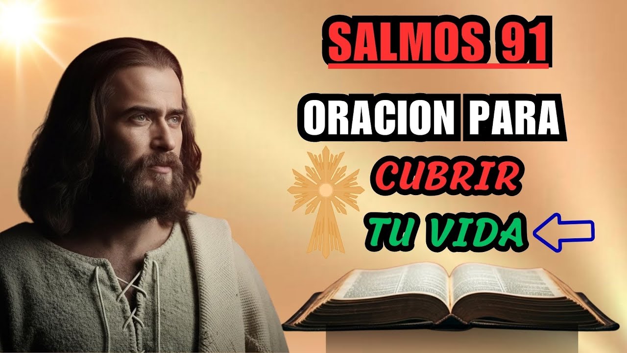 Oración poderosa de la mañana del Salmo 91 para cubrir tu vida con protección divina