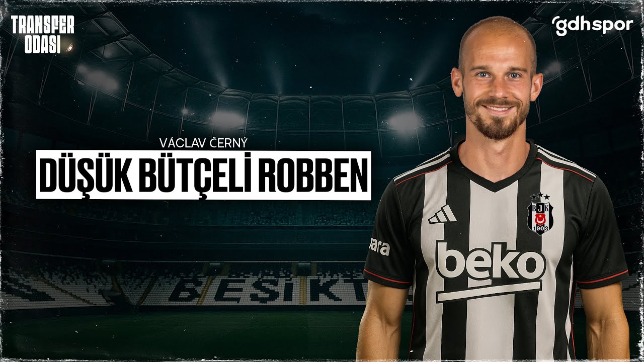 Düşük Bütçeli Robben: Vaclav Cerny | Transfer Odası