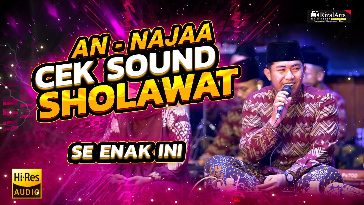 AN NAJAA CEK SOUND OPENING SHOLAWAT - LIVE TAMBAN PAKEL