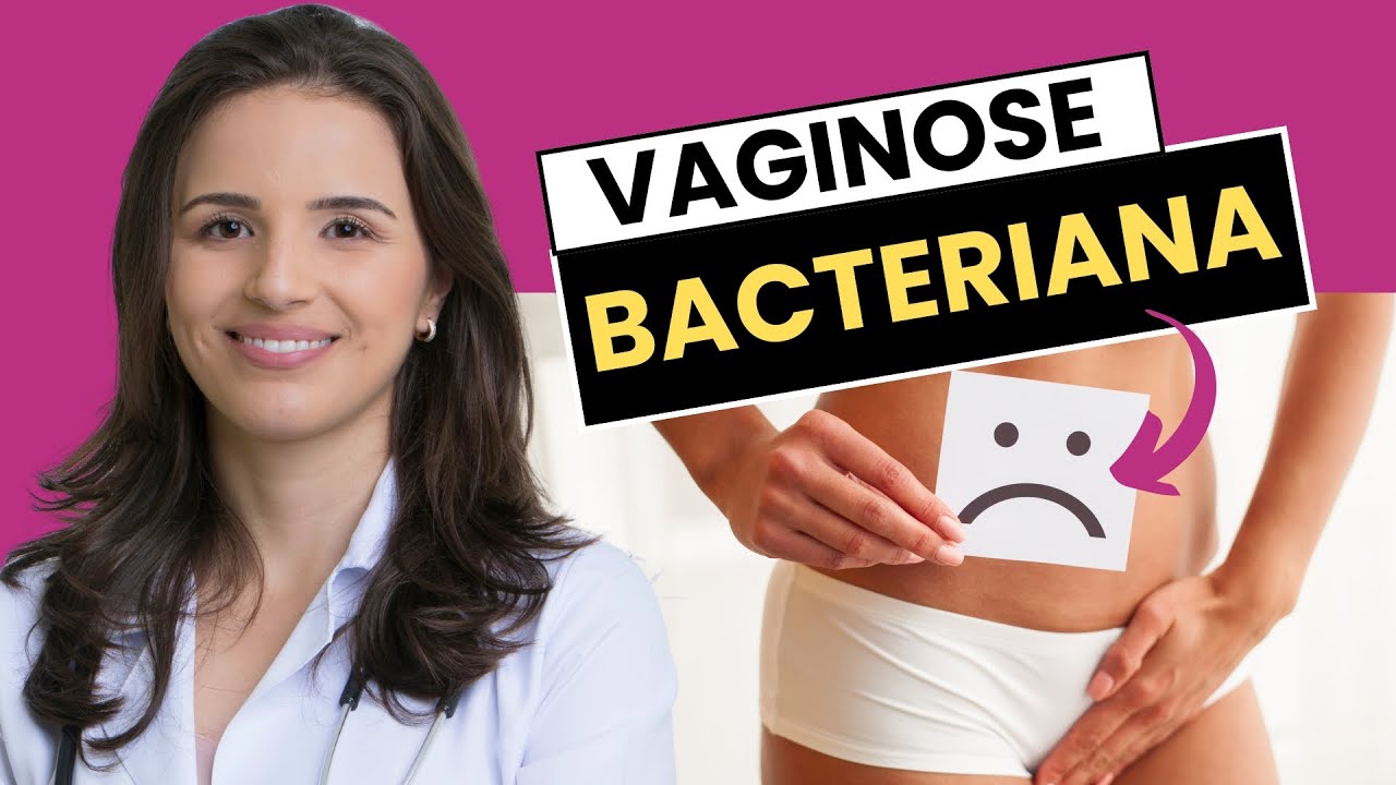 COMO TRATAR A VAGINOSE BACTERIANA? | DRA. CAMILA BONACORDI - GINECOLOGISTA