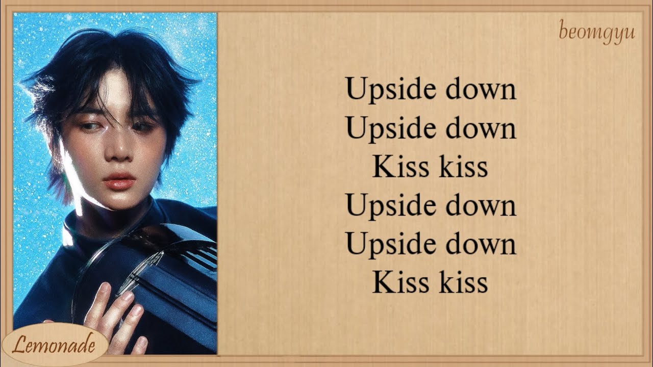 TXT Upside Down Kiss Easy Lyrics