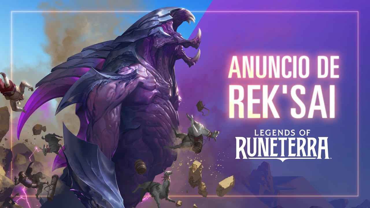 Anuncio de Rek'Sai | Nuevo campe&oacute;n - Legends of Runeterra
