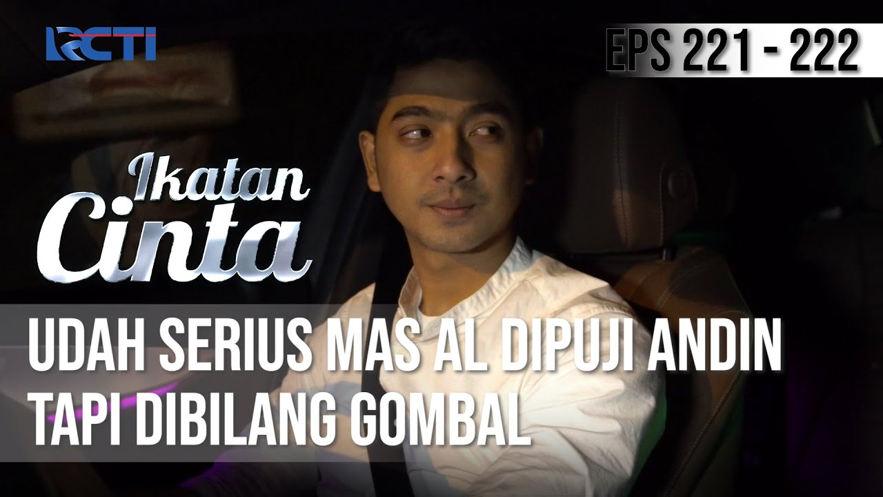 IKATAN CINTA - Lucu Banget!!! Andin Udah Serius Puji Mas AL, Tapi Dibilang Gombal