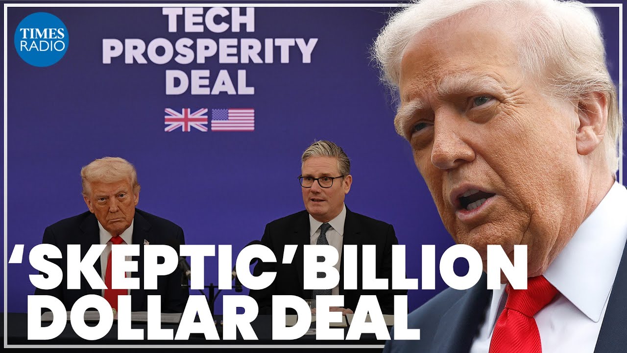Vagueness of Trump and Starmer's tech prosperity deal causes 'skepticism'