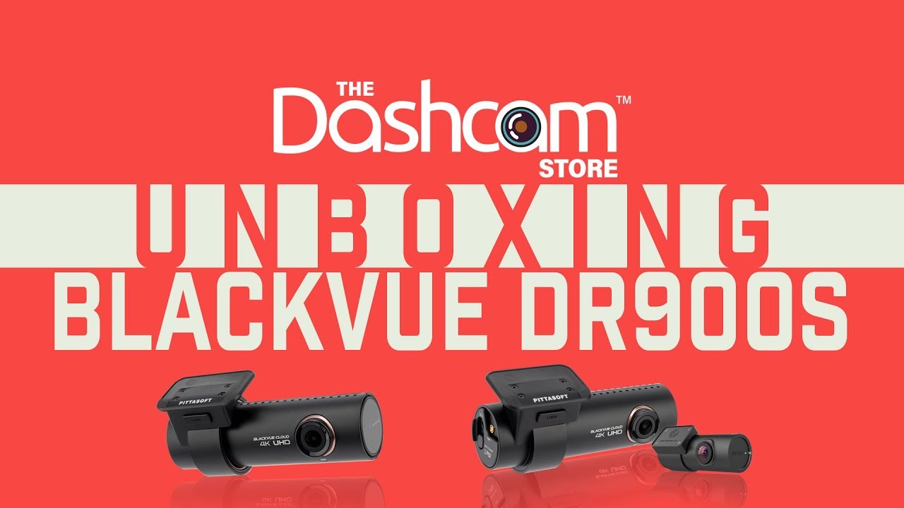 BlackVue 4K DR900S-1CH & DR900S-2CH Specs and Unboxing | The Dashcam Store™