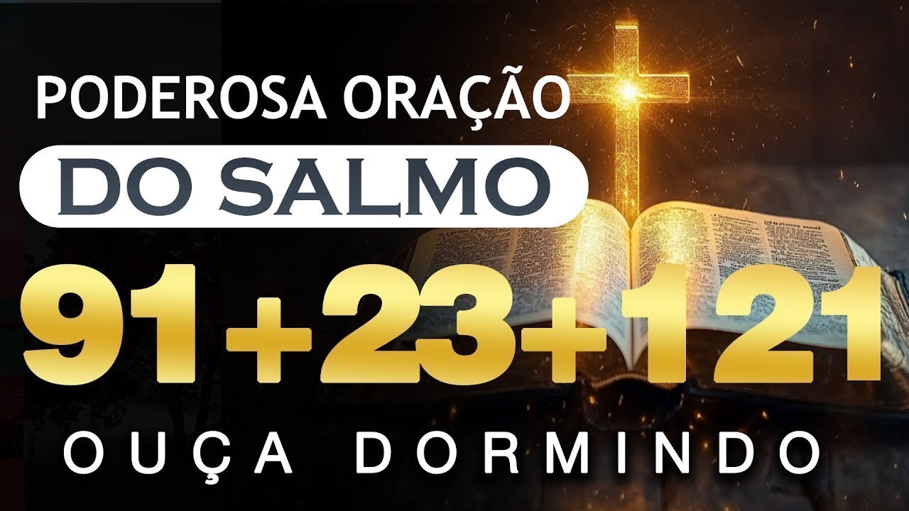 [🙏OUÇA DORMINDO] SALMOS 23, 91 E 121 – Entregue Suas Preocupações a Deus e Descanse