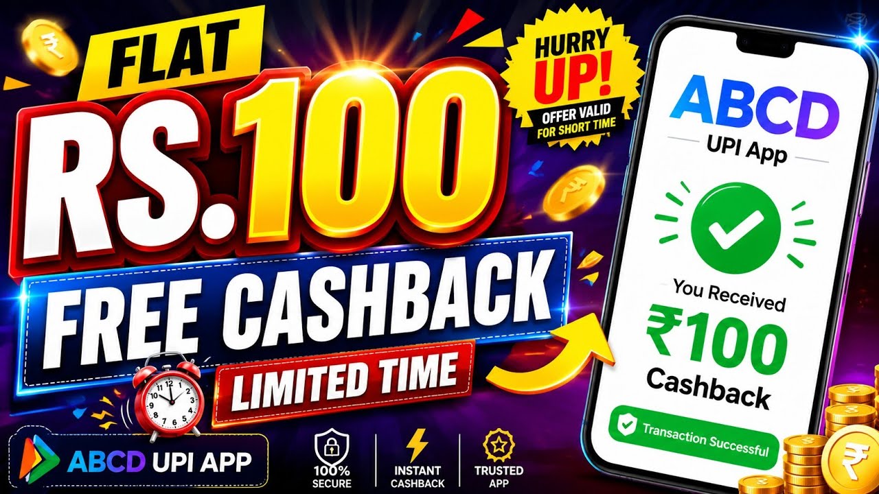 🔥 Flat Rs.100 Cashback ABCD Upi ✅ Merchant QR Codes Scan & Pay Cashback Offer 2026 