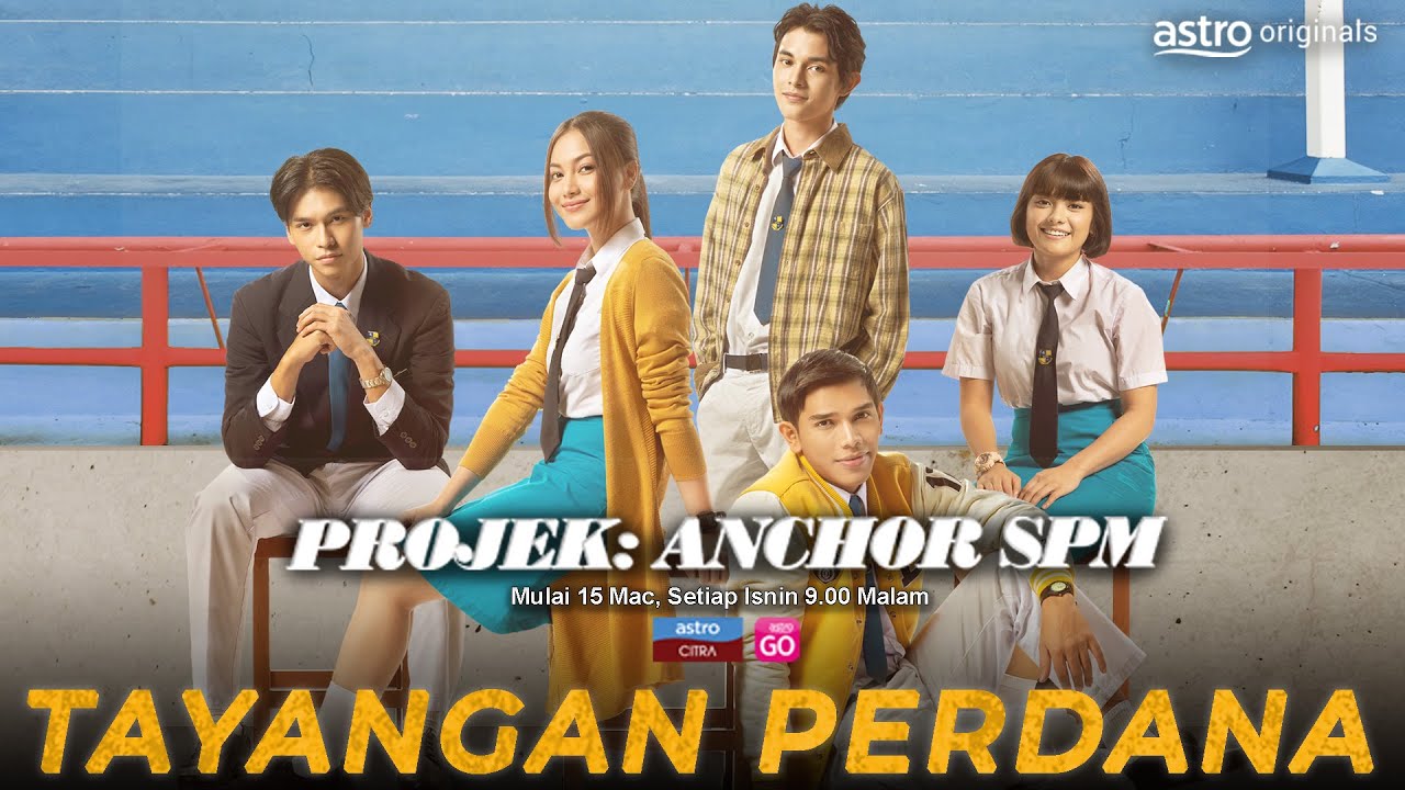 TAYANGAN PERDANA PROJEK ANCHOR SPM