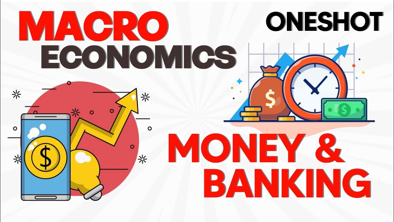Class 12th Macro Economics | Money And Banking | Oneshot | Detailed Animated Explaination