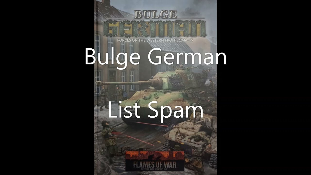 Flames of War: Bulge German List Spam