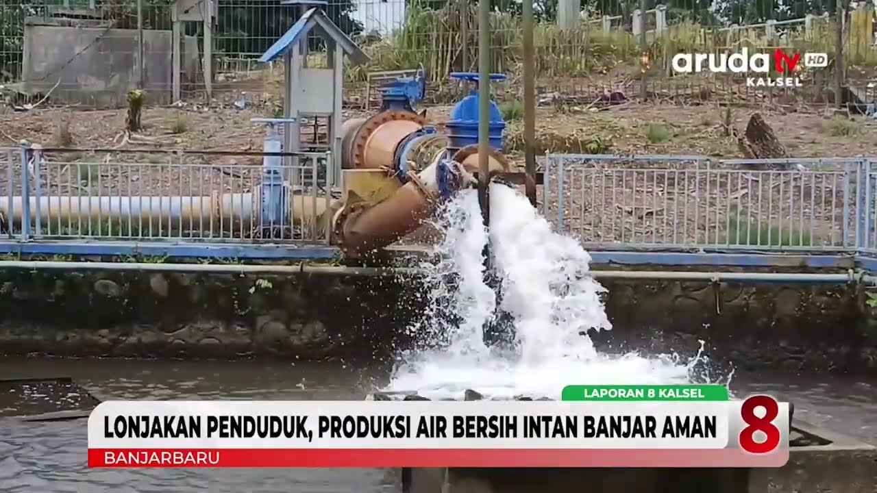 PRODUKSI AIR BERSIH INTAN BANJAR MASIH AMAN DITENGAH LONJAKAN PENDUDUK