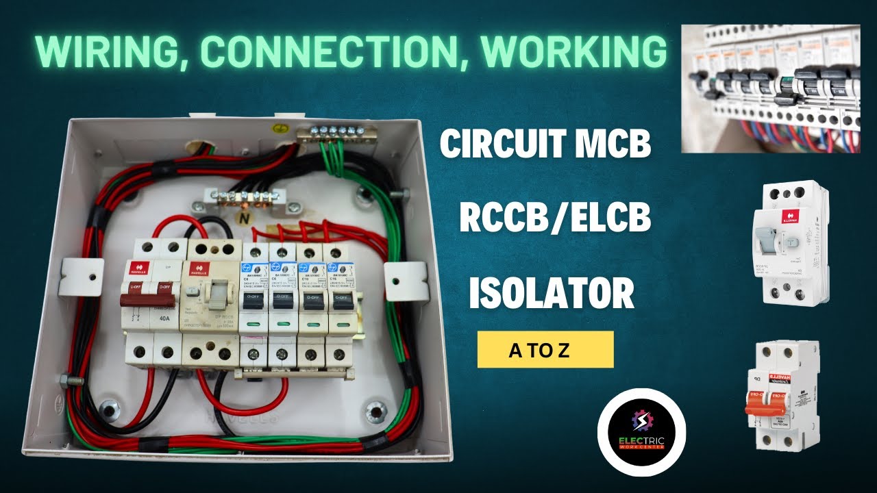 A to Z Connection Guide for Isolator, RCCB, and MCB in DB Box