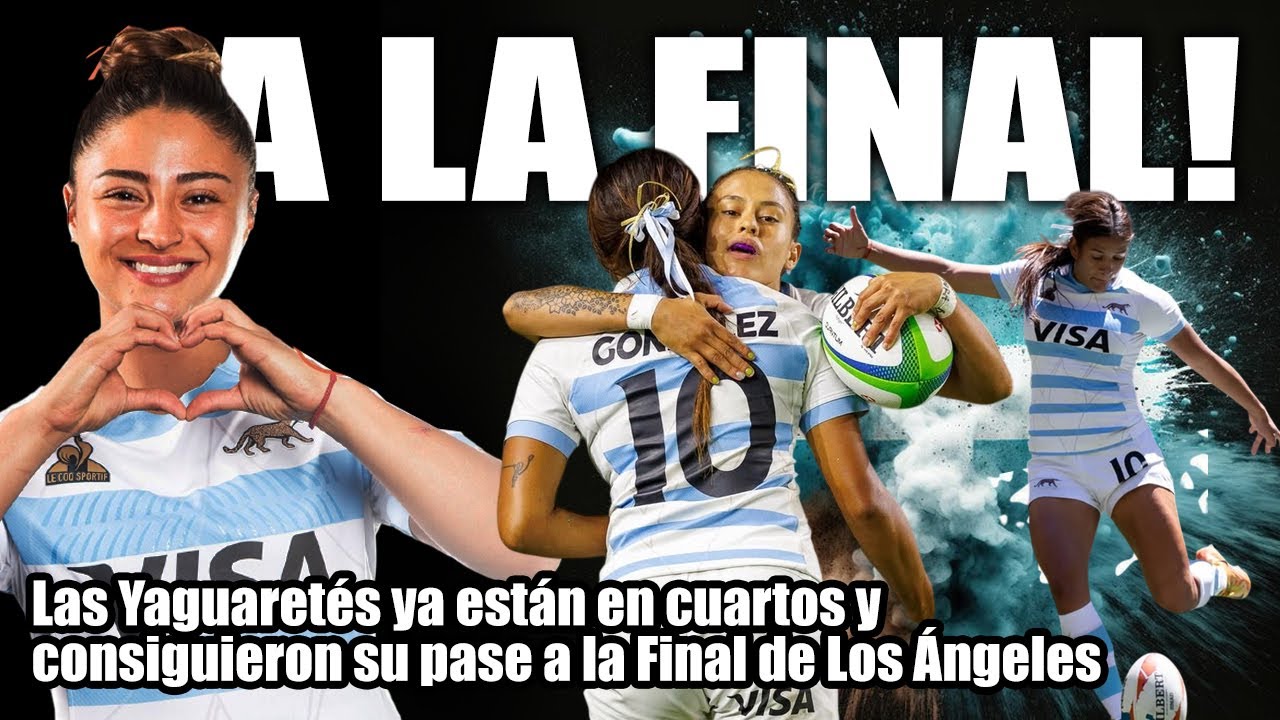 ¡Con Sangre, Sudor y Lágrimas! 🏉 Las Yaguaretés Clasificaron a la Gran Final de LA