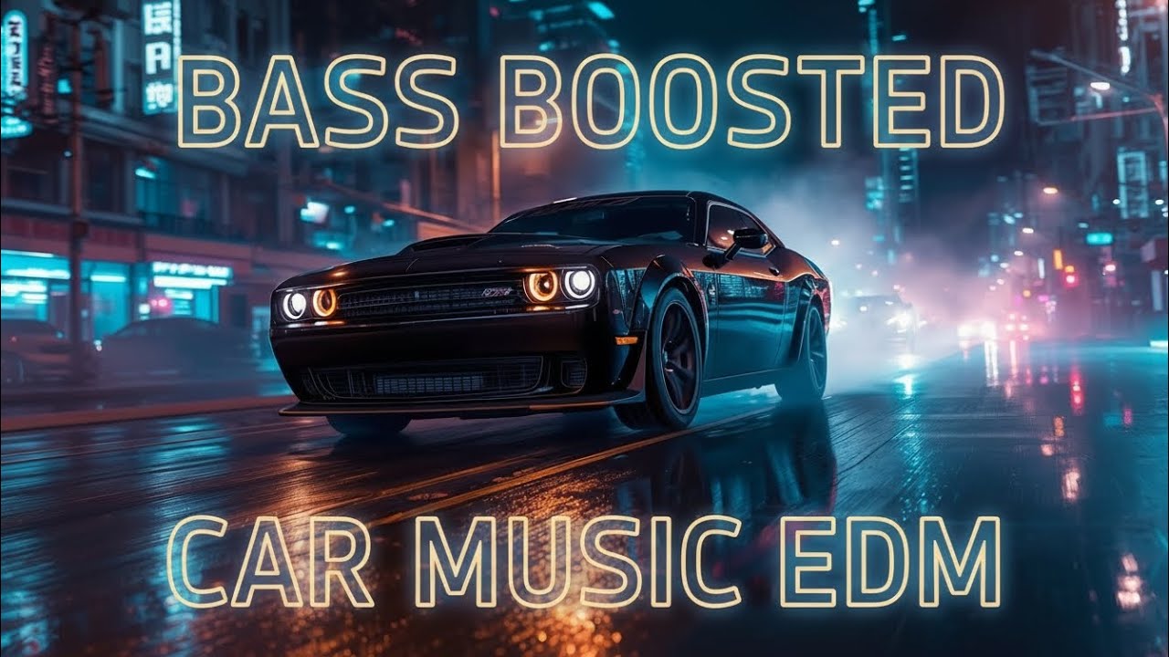 Night Drive EDM Mix 🌙 Bass Boosted Car Music