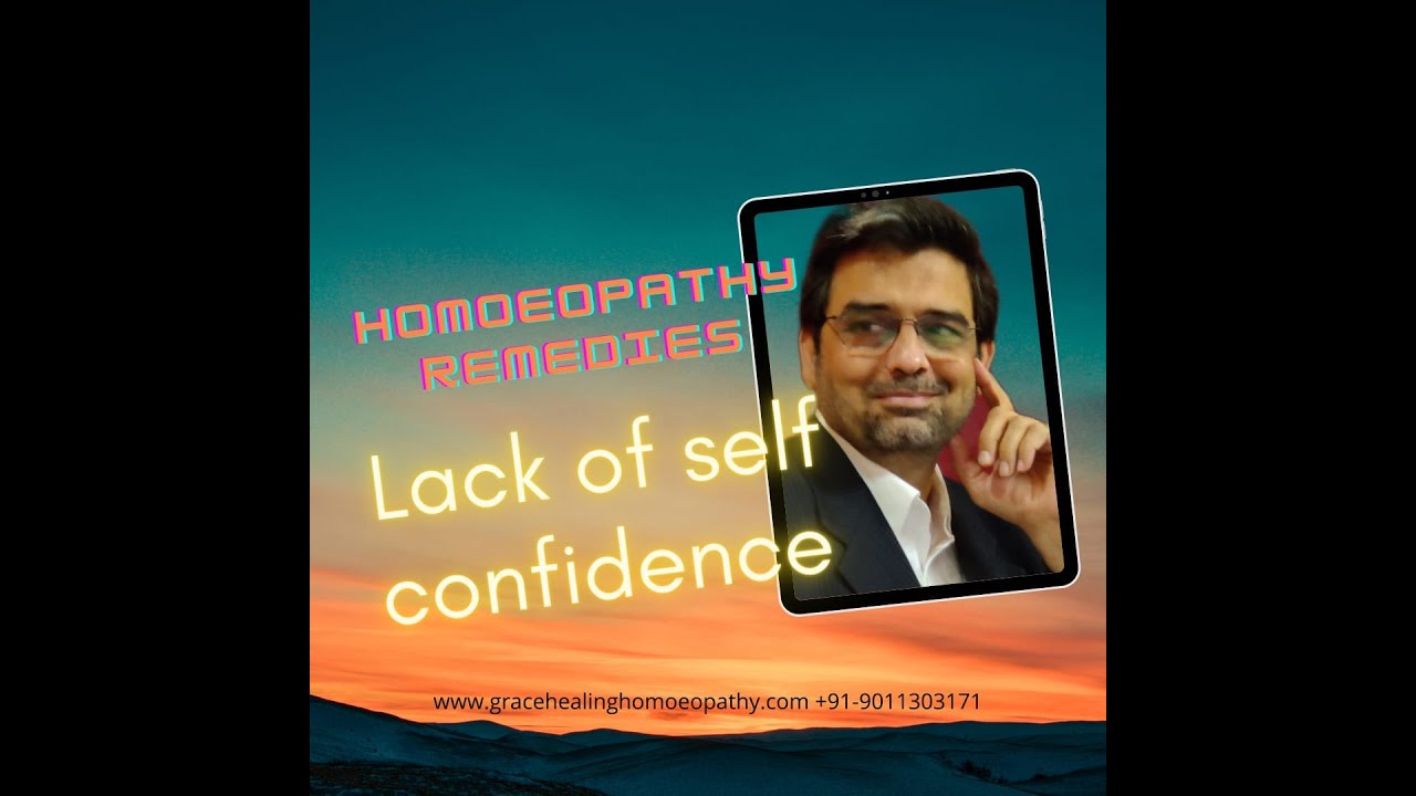 Lack of self confidence | Homoeopathy remedies | #drAbdequaem #clinicalexperience
