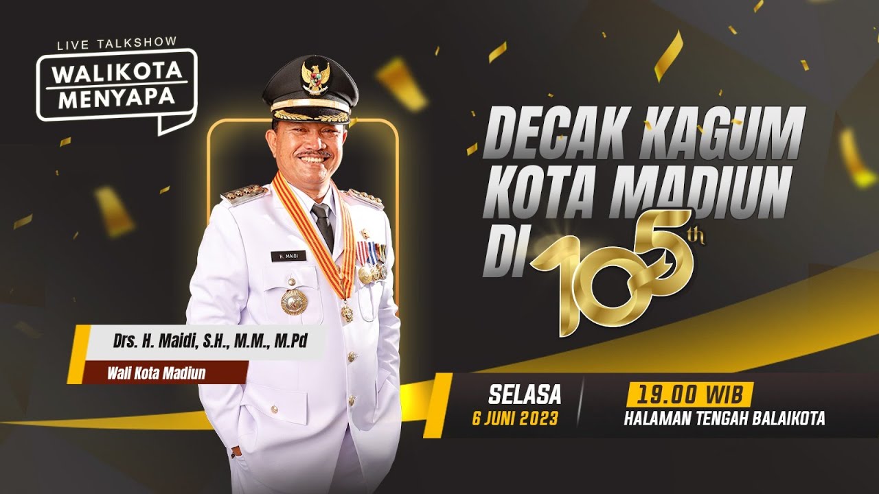 WALI KOTA MENYAPA : DECAK KAGUM KOTA MADIUN DI 105 TAHUN