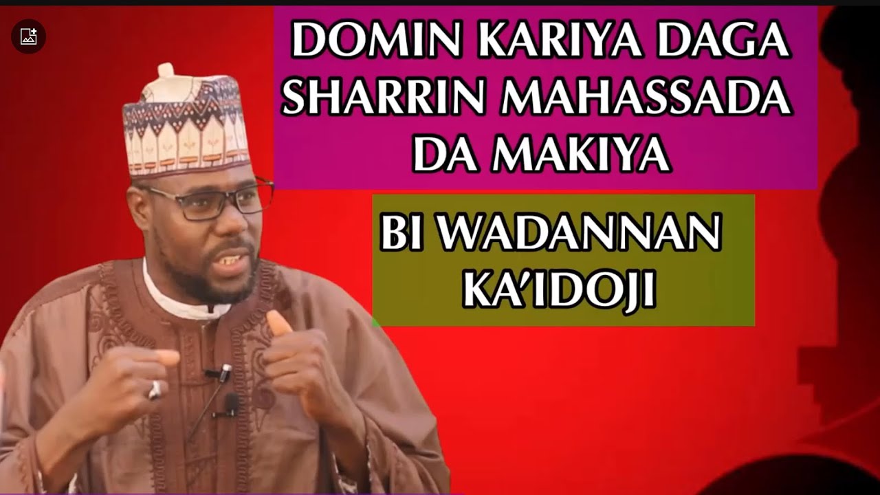 MAGANIN MAKIYA DA MAHASSADA Dr. Kankarofi