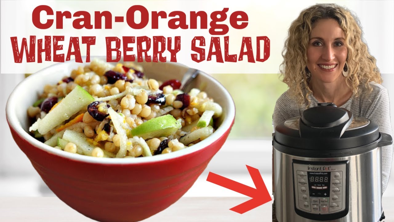 Instant Pot Cranberry Orange Wheat Berry Salad | Step by Step Instant Pot Recipe