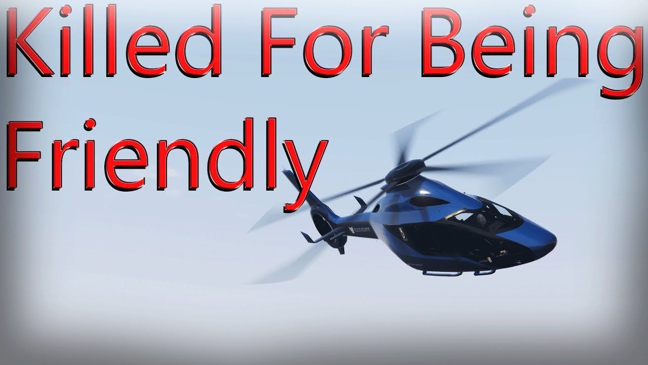 Getting Killed For Being Friendly | Gta 5 Online
