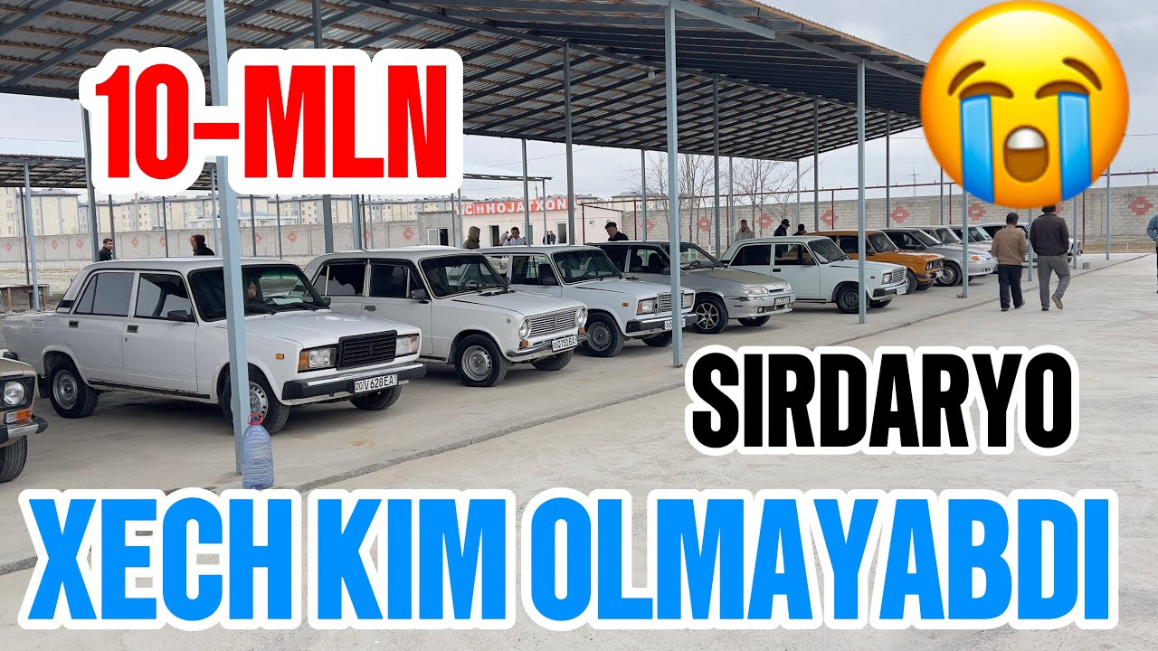 21-FEVRAL 10-MLN XECH KIM OLMAYABDI SIRDARYO MIRZACHÒL MASHINA BOZORI JUGULI 06.07.VOLGA 31.10 NARXI