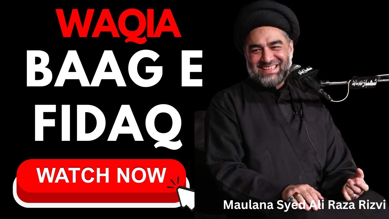 Waqia Bagh E FidaQ||By Maulana Syed Ali Raza Rizvi||#india #viral #trend #trending #majlis #waqiah