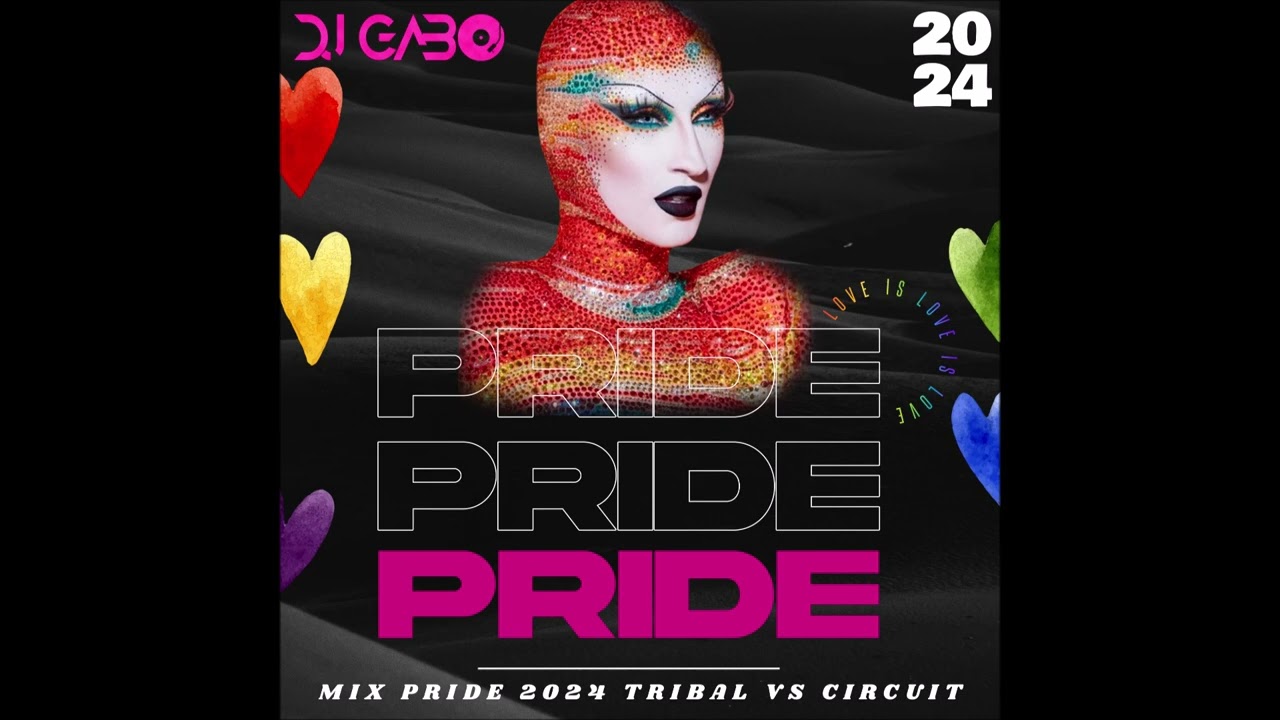 MIX PRIDE 2024 - 2025 ESPECIAL LGBT+ (DJ GABO) TRIBAL VS CIRCUIT